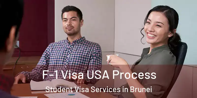  F-1 Visa USA Process Student Visa Services in Brunei