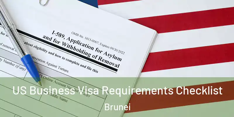  US Business Visa Requirements Checklist Brunei