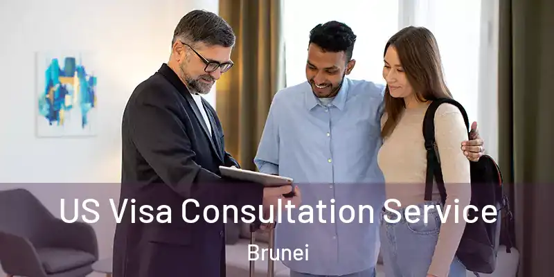  US Visa Consultation Service Brunei