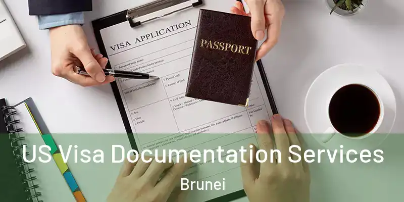  US Visa Documentation Services Brunei