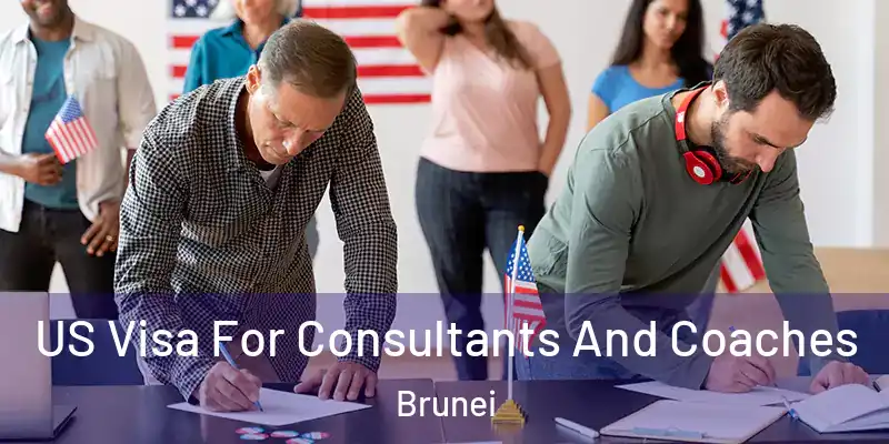  US Visa For Consultants And Coaches Brunei