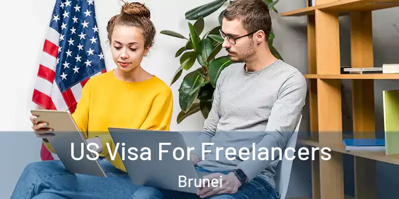  US Visa For Freelancers Brunei