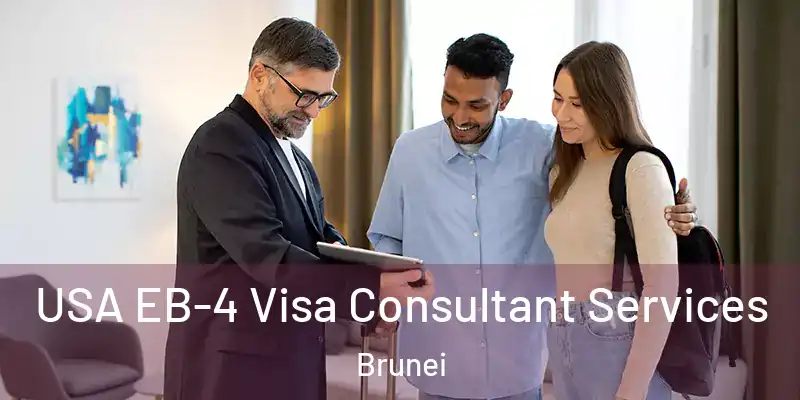  USA EB-4 Visa Consultant Services Brunei